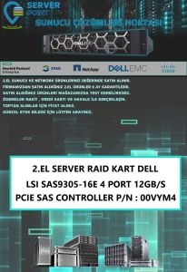 2.EL SERVER RAID KART DELL LSI SAS9305-16E 4 PORT 12GB/S PCIE SAS CONTROLLER P/N : 00VYM4