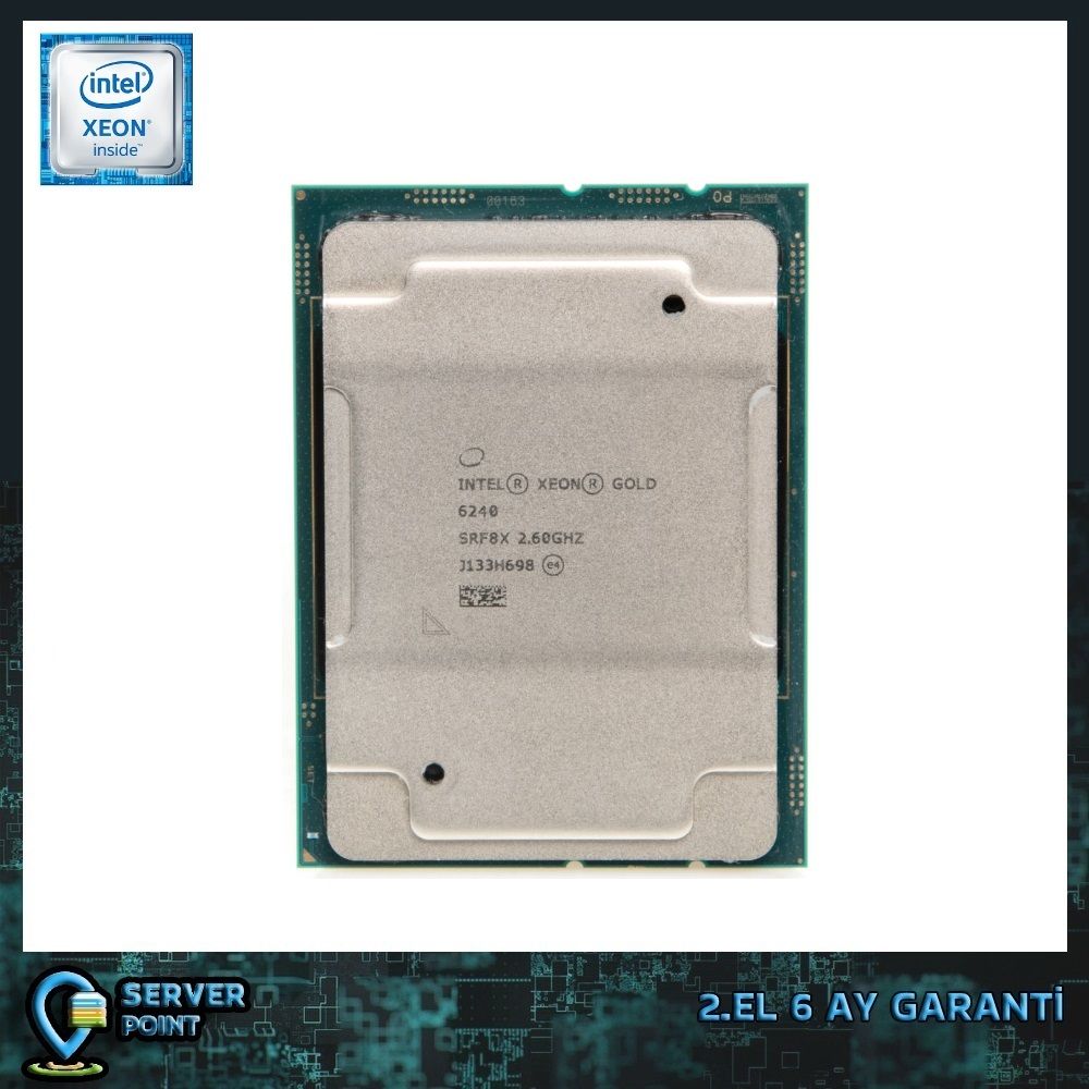 2.EL CPU SERVER XEON GOLD 6240 2.60 GHz 18 CORE 36T 24.75 MB L3 CACHE LGA 3647