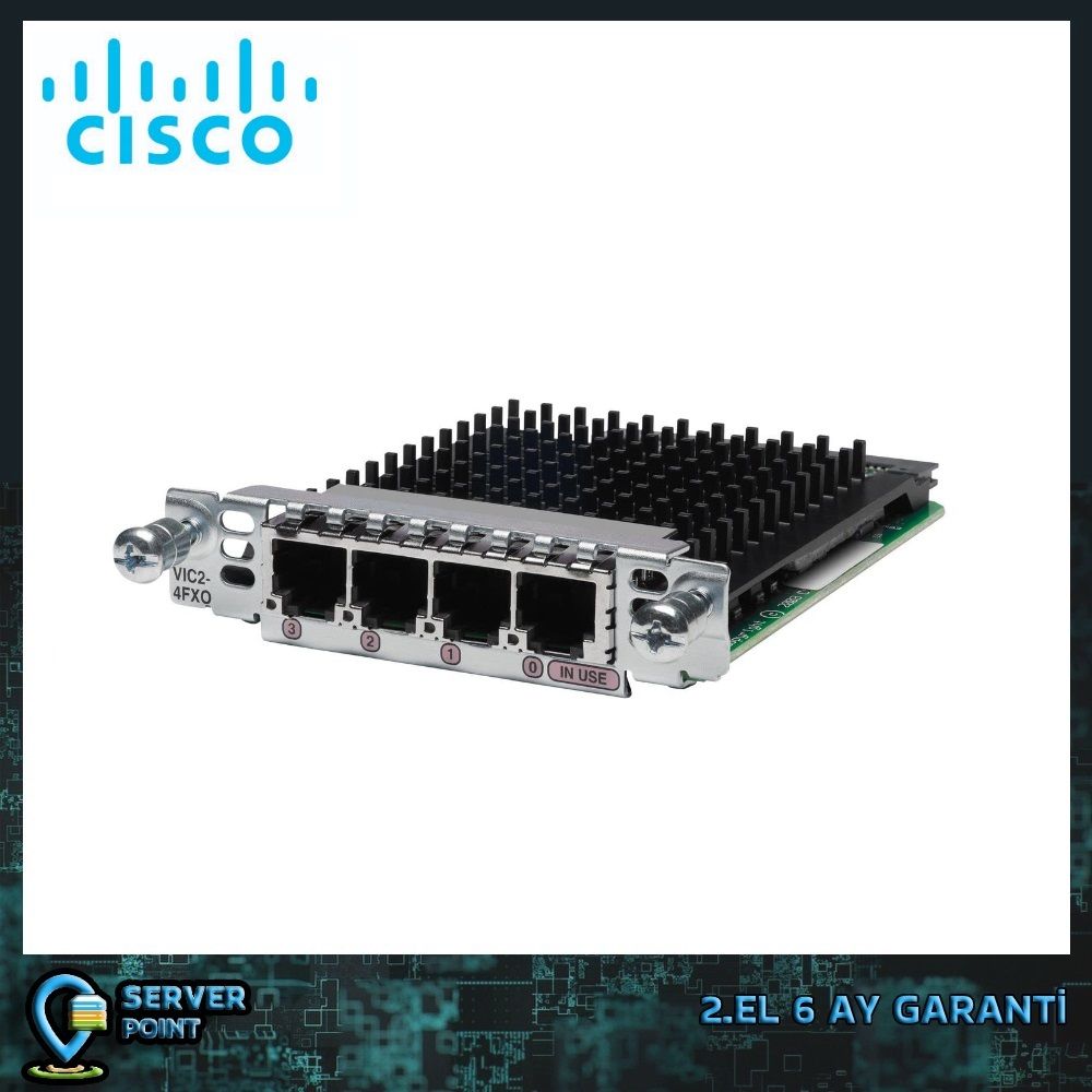 2.EL NETWORK CISCO VIC2-4FX0 ROUTER KART