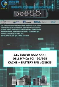 2.EL SERVER RAID KART DELL H740p PCI 12G/8GB CACHE + BATTERY P/N : 03JH35