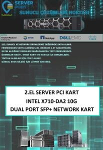 2.EL SERVER ETHERNET KART INTEL X710-DA2 10G DUAL PORT SFP+ PCI-E KART